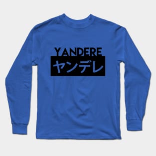 Yandere Long Sleeve T-Shirt